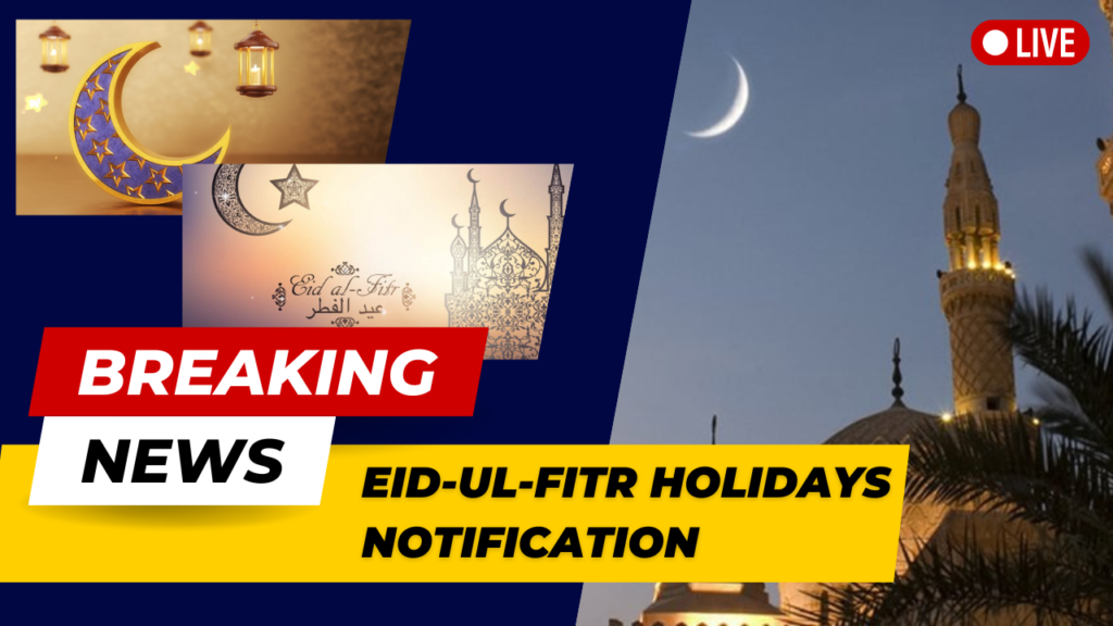 Eid-ul-Fitr Holidays Notification