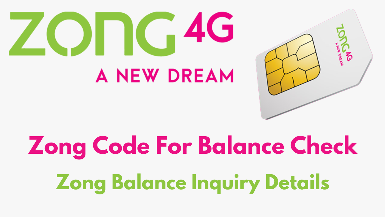 Zong Code For Balance Check - Zong Balance Inquiry Details